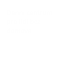 Denní centrum pro lidi bez domova
